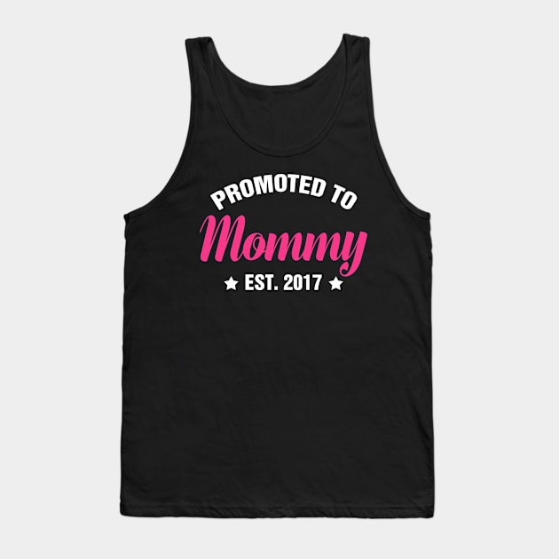 PROMOTED TO MOMMY EST 2017 gift ideas for family Tank Top by bestsellingshirts